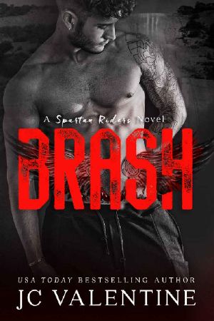 [Spartan Riders MC 04] • BRASH · A Spartan Riders Novel